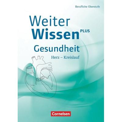 Weiterwissen - Gesundheit - Neubearbeitung, Taschenbuch von Dirk Ripsam,Katrin Bräutigam, Cornelsen Verlag, 978-3-06-451059-3
