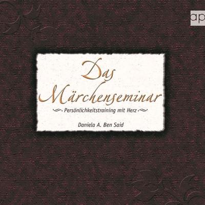 Das Märchenseminar - Daniela A. Ben Said, Audio, 9783987473845