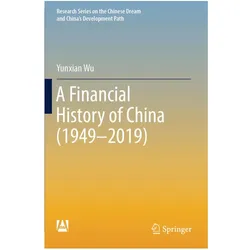A Financial History of China (1949-2019), Fachbücher von Yunxian Wu