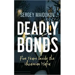 Deadly Bonds, Belletristik von Sergey Maidukov