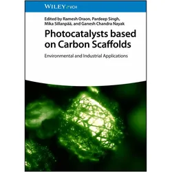 Photocatalysts based on Carbon Scaffolds, Fachbücher von Pardeep Singh, Mika Sillanpaa, Ramesh Oraon, Ganesh Chandra Nayak