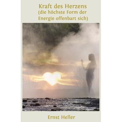 Blumen des neuen Morgens / Kraft des Herzens, Taschenbuch von Ernst/Alfred Shogun Heller Amita/Schlemmer, Epubli, 978-3-7467-5985-2