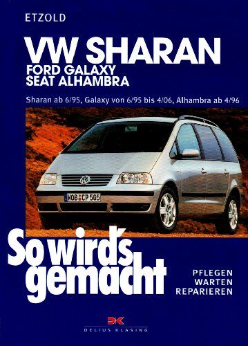 Rüdiger Etzold - So wird's gemacht. Pflegen - warten - reparieren: VW Sharan von 6/95 bis 8/10: Ford Galaxy 6/95-4/06, Seat Alhambra 4/96-8/10, So wird's gemacht - ... bis 2,0l/103kW ( 140 PS ) ab 11/05: BD 108 - Preis vom 14.10.2026 23:07:16 h