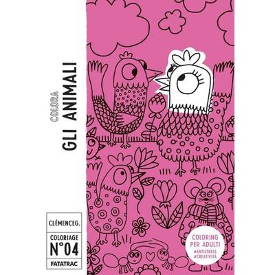 Colora gli animali. Coloriage, Geheftet von Clémence Guillemaud, Fatatrac