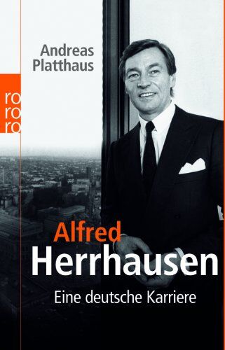Andreas Platthaus - Alfred Herrhausen: Eine deutsche Karriere - Preis vom 15.10.2026 23:06:25 h
