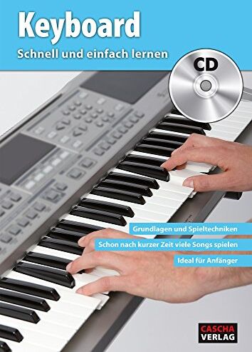 Cascha - CASCHA Keyboard - Schnell und einfach lernen + CD - Preis vom 12.10.2026 11:37:12 h