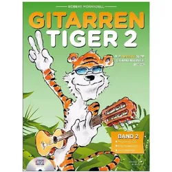 Der Gitarrentiger, mit Audio-CD. Bd.2, Fachbücher von Robert Morandell