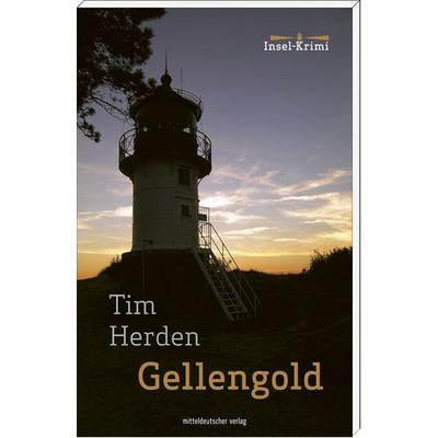 Gellengold, Taschenbuch von Tim Herden, Mitteldeutscher verlag