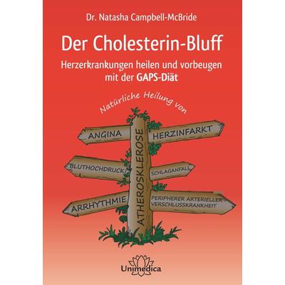 Der Cholesterin-Bluff, Taschenbuch von Natasha Campbell-McBride, Unimedica, ein Imprint des Narayana Verlags, 978-3-946566-69-4