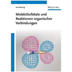 Molekülorbitale und Reaktionen organischer Verbindungen, Fachbücher von Ian Fleming