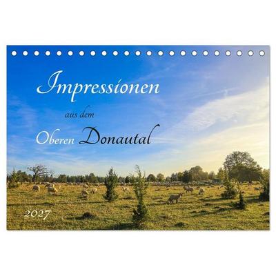 Impressionen aus dem Oberen Donautal (Tischkalender 2027 DIN A5 quer), CALVENDO Monatskalender