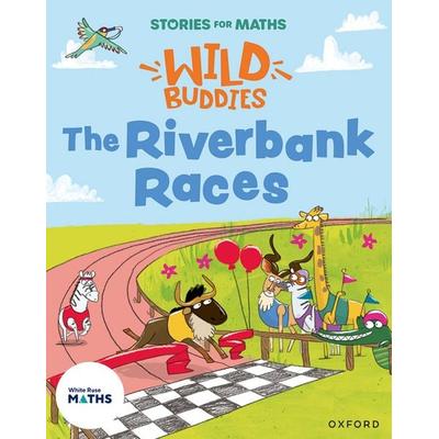 Stories for Maths: EYFS: The Riverbank Races (Make connections), Taschenbuch von Rachel Russ, Oxford Academic, 978-1-382-05791-2
