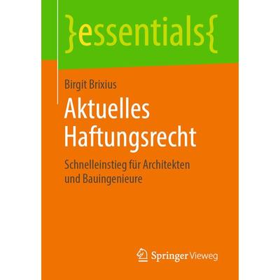 Aktuelles Haftungsrecht, Taschenbuch von Birgit Brixius, Springer Fachmedien Wiesbaden GmbH, 978-3-658-25717-0