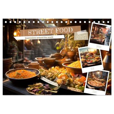 STREET FOOD Impressions around the world (Desk Calendar 2027 DIN A5 landscape), CALVENDO 12 Month DeskCalendar