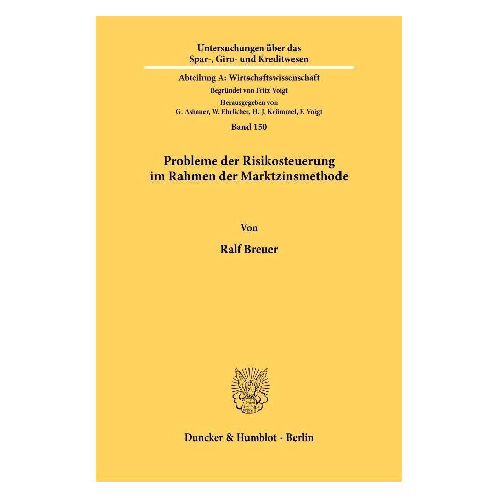 Duncker & Humblot Probleme der Risikosteuerung im Rahmen der Marktzinsmethode. (Deutsch, Softcover, Ralf Breuer) (55344689)