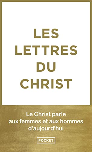 Pocket - Les lettres du Christ : les 9 lettres et les articles : le Christ parle aux femmes et aux hommes d'aujourd'hui - Preis vom 13.10.2026 11:25:28 h