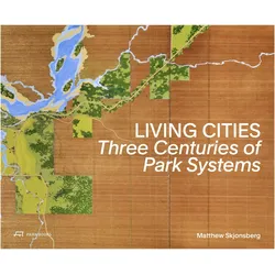 Living Cities, Fachbücher von Janet Parks, Matthew Skjonsberg