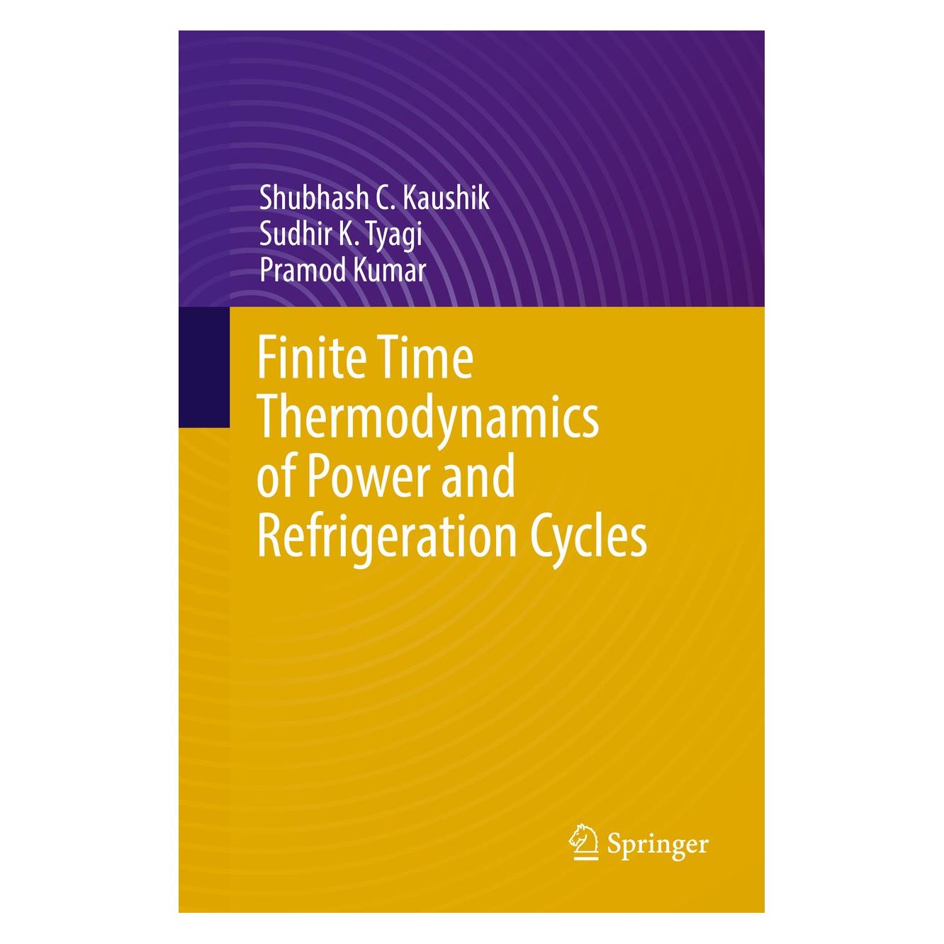 Springer Kaushik:Finite Time Thermodynamics of P (Englisch, Hardcover, Pramod Kumar, Shubhash C Kaushik, Shubhash C. Kaushik, Sudhir K Tyagi, Sudhir K. Tyagi) (9783319628110)