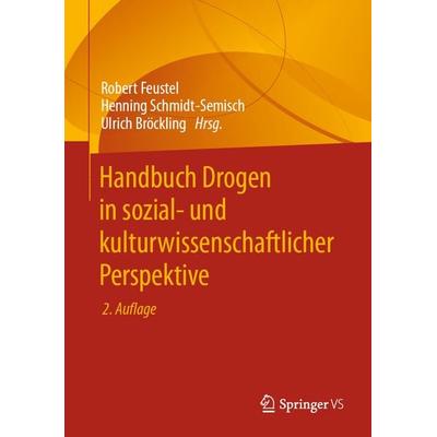 Handbuch Drogen in sozial- und kulturwissenschaftlicher Perspektive, Gebundene Ausgabe von , Springer Fachmedien Wiesbaden GmbH, 978-3-658-43430-4