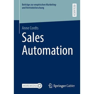 Sales Automation, Taschenbuch von Anne Cordts, Springer Fachmedien Wiesbaden GmbH, 978-3-658-46678-7
