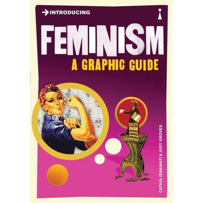 Introducing Feminism, Taschenbuch von Cathia Jenainati,Judy Groves, Icon Books, 978-1-84831-121-3