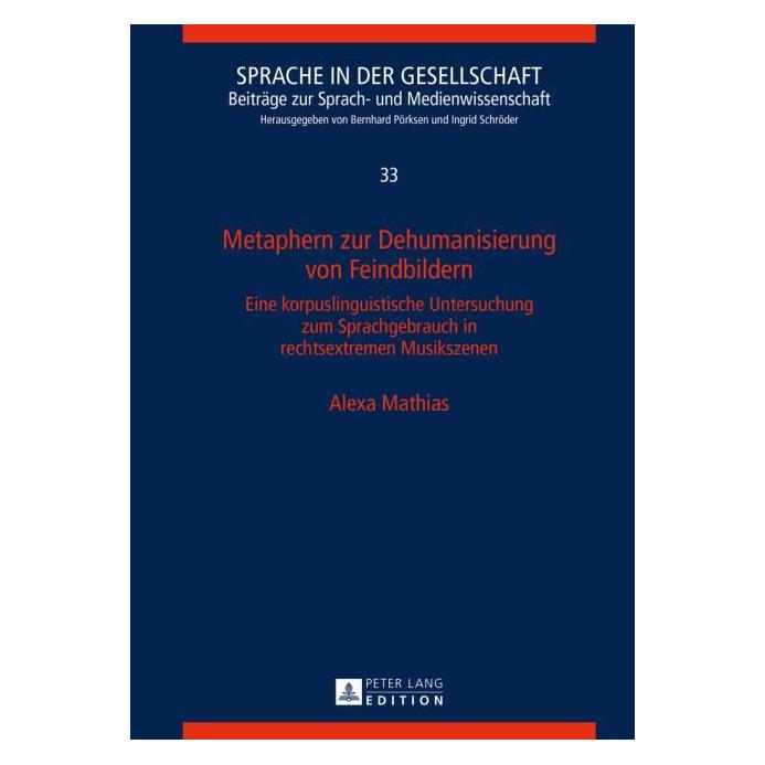 Peter Lang Mathias:Metaphern zur Dehumanisierung v (Deutsch, Hardcover, Alexa Mathias) (67837608)