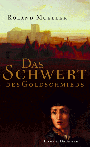 Roland Mueller - Das Schwert des Goldschmieds - Preis vom 09.10.2026 07:28:09 h