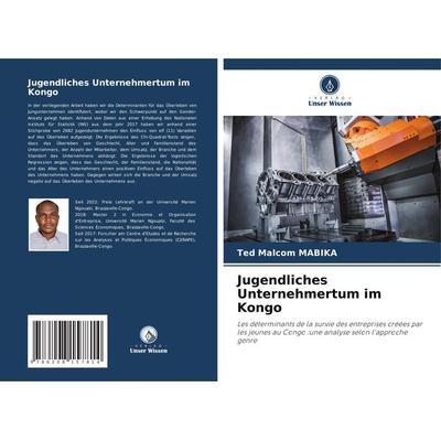 Jugendliches Unternehmertum im Kongo, Taschenbuch von Ted Malcom MABIKA, Verlag Unser Wissen, 978-620-8-15781-4