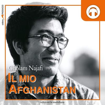 Il mio Afghanistan - Gholam Najafi, Audio, 9788861539020