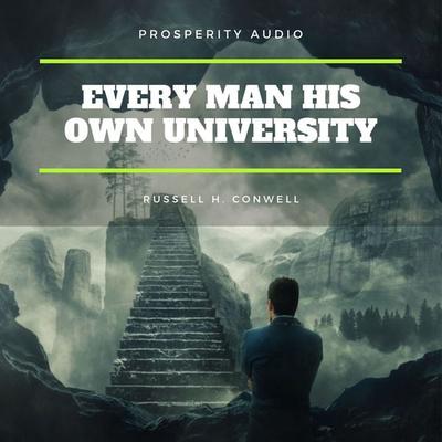Every Man His Own University - Russell H. Conwell, Audio, 9782291063629