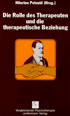 Petzold, Hilarion G. - Die Rolle des Therapeuten und die therapeutische Beziehung - Preis vom 14.10.2026 23:07:16 h