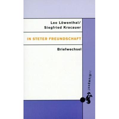 In steter Freundschaft, Taschenbuch von Siegfried Kracauer,Leo Löwenthal, Zu Klampen Verlag, 978-3-934920-27-9