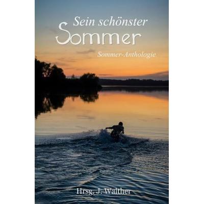 Sein schönster Sommer, Taschenbuch von J. Walther, Epubli, 978-3-7541-1432-2