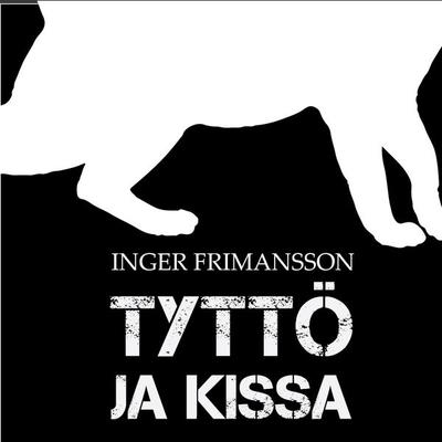 Tyttö ja kissa - Inger Frimansson, Audio, 9789177615941