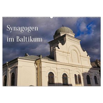 Synagogen im Baltikum (Wandkalender 2027 DIN A2 quer), CALVENDO Monatskalender