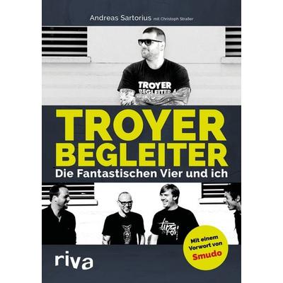 Troyer Begleiter, Gebundene Ausgabe von Andreas Sartorius,Christoph Strasser, Riva