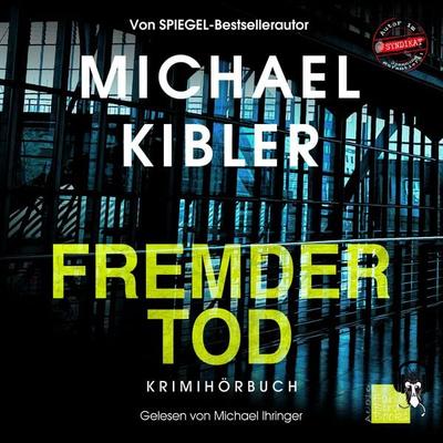 Fremder Tod - Michael Kibler, Audio, 9783985760725