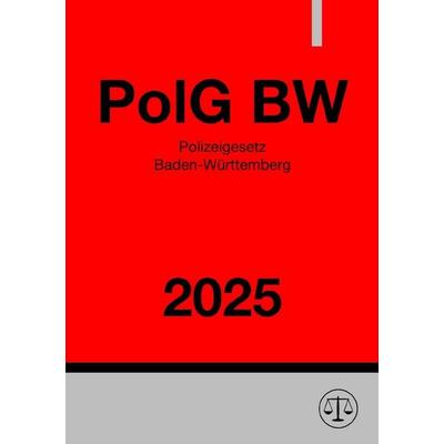 Polizeigesetz Baden-Württemberg - PolG BW 2025, Taschenbuch von Ronny Studier, Epubli, 978-3-8187-1147-4