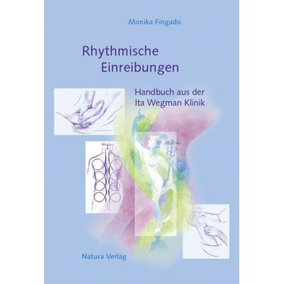 Rhythmische Einreibungen, Taschenbuch von Monika Fingado, Verlag am Goetheanum, 978-3-7235-1160-2