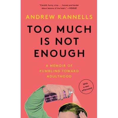 Too Much Is Not Enough, Taschenbuch von Andrew Rannells, Crown Publishing Group (ny)