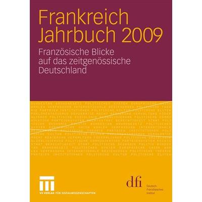 Frankreich Jahrbuch 2009, Taschenbuch von , VS Verlag für Sozialwissenschaften, 978-3-531-17348-1