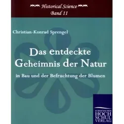 Das entdeckte Geheimnis der Natur in Bau und der Befruchtung der Blumen, Fachbücher von Christian-Konrad Sprengel