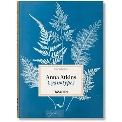 Anna Atkins. Cyanotypes. 45th Ed, Fachbücher von Peter Walther, Peter, Walther