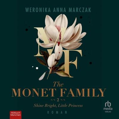 The Monet Family - Shine Bright, Little Princess - Weronika Anna Marczak, Audio, 9783987855634