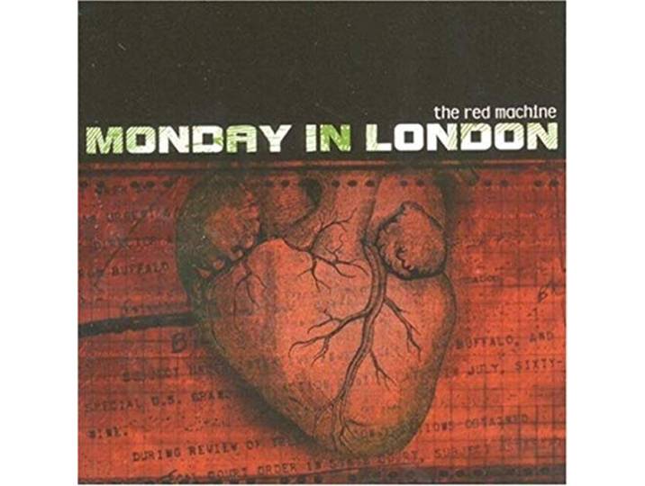 Monday In London - Red Machine