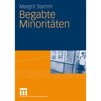 Begabte Minoritäten, Taschenbuch von Margrit Stamm, VS Verlag für Sozialwissenschaften, 978-3-531-16104-4