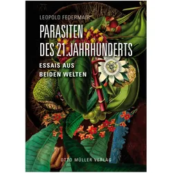 Federmair:Parasiten des 21. Jahrhundert, Belletristik von Leopold Federmair