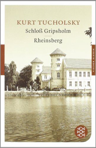 Kurt Tucholsky - Schloß Gripsholm / Rheinsberg: Romane (Fischer Klassik) - Preis vom 15.10.2026 23:06:25 h