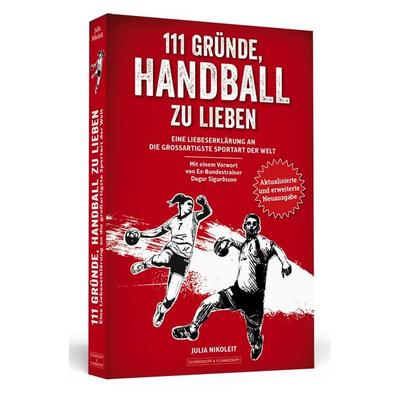 111 Gründe, Handball zu lieben, Taschenbuch von Julia Nikoleit, Schwarzkopf & Schwarzkopf Media