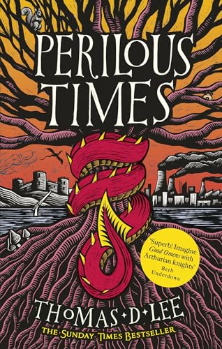 Lee, Thomas D. - Perilous Times: The Sunday Times Bestseller compared to 'Good Omens with Arthurian knights' - Preis vom 10.10.2026 11:48:34 h